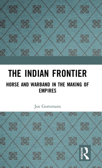 The Indian Frontier - Jos Gommans