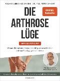 Die Arthrose-Lüge - Neuausgabe - Petra Bracht, Roland Liebscher-Bracht