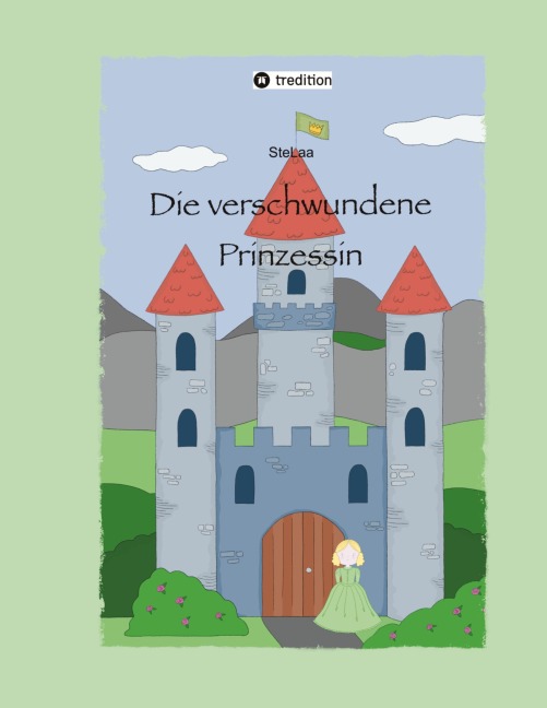 Die verschwundene Prinzessin - .. SteLaa