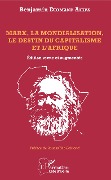 Cover-Bild zum Titel 'Marx, la mondialisation, le destin du capitalisme et l'Afrique' von 'Benjamin Diomand Aikpa'