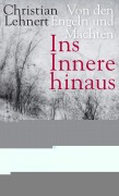 Cover-Bild zum Titel 'Ins Innere hinaus' von 'Christian Lehnert'