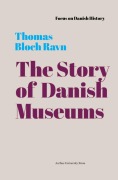 Cover-Bild zum Titel 'The Story of Danish Museums' von 'Thomas Bloch Ravn'