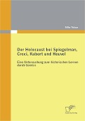 Cover-Bild zum Titel 'Der Holocaust bei Spiegelman, Croci, Kubert und Heuvel:  Eine Untersuchung zum historischen Lernen durch Comics' von 'Silke Telaar'