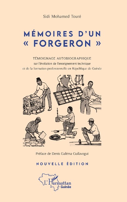 Mémoires d'un "forgeron" - Sidi Mohamed Touré