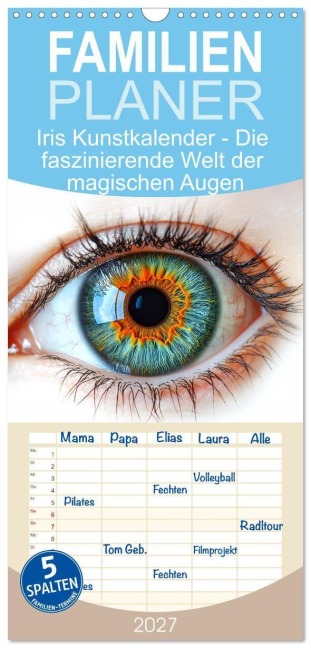 Familienplaner 2027 - Iris Kunstkalender - Die faszinierende Welt der magischen Augen mit 5 Spalten (Wandkalender, 21 x 45 cm) CALVENDO - Mb Fotografie