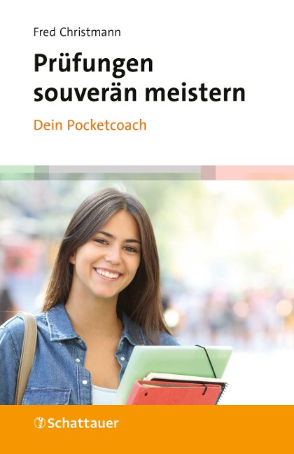 Prüfungen souverän meistern - Dein Pocketcoach - Fred Christmann