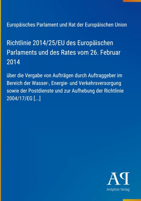 Richtlinie 2014/25/EU des Europäischen Parlaments und des Rates vom 26. Februar 2014 - Europäisches Parlament und Rat der Europäischen Union