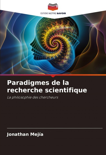 Paradigmes de la recherche scientifique - Jonathan Mejía