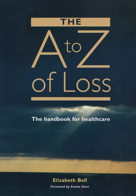 The A-Z of Loss - Elizabeth Bell