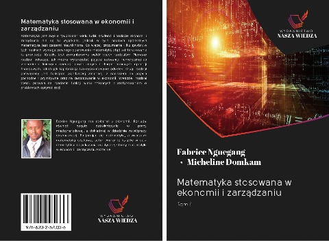 Matematyka stosowana w ekonomii i zarz¿dzaniu - Fabrice Nguegang, Micheline Domkam