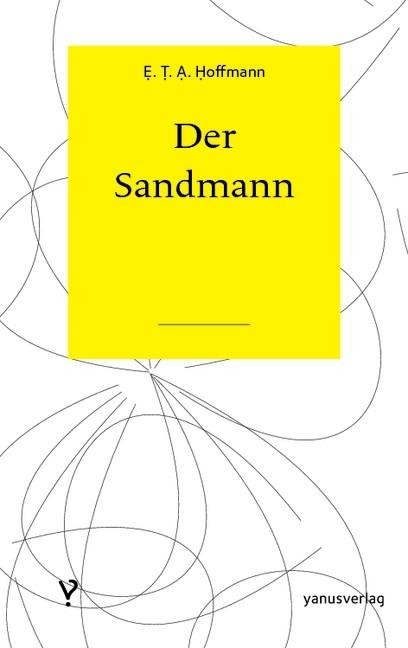 Der Sandmann - E. T. A. Hoffmann