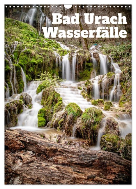 Bad Urach Wasserfälle (Wandkalender 2027 DIN A3 hoch), CALVENDO Monatskalender - Sascha Haas Photography