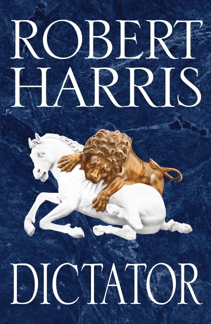 Dictator - Robert Harris