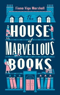 The House of Marvellous Books - Fiona Vigo Marshall