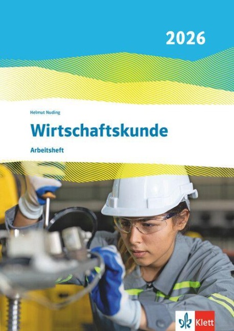 Wirtschaftskunde. Arbeitsheft. Ausgabe 2026 - 