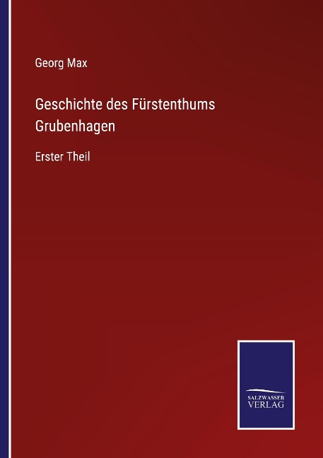Geschichte des Fürstenthums Grubenhagen - Georg Max
