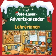 Cover-Bild zum Titel 'Der Gute-Laune-Adventskalender für Lehrerinnen' von 'Paul Möller'