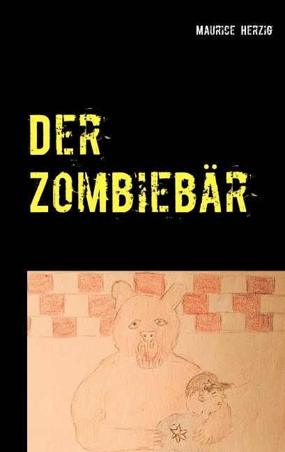 Der Zombiebär - Maurice Herzig