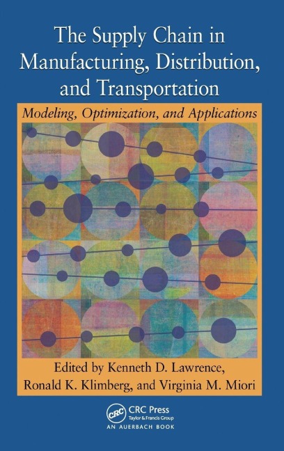 The Supply Chain in Manufacturing, Distribution, and Transportation - 