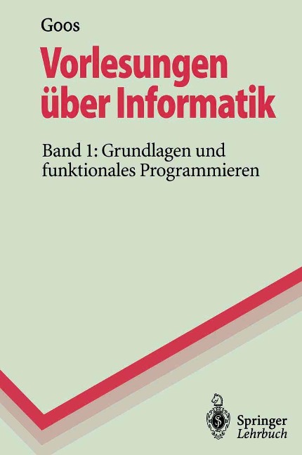 Vorlesungen über Informatik - Gerhard Goos
