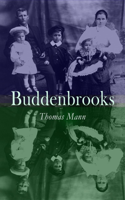 Buddenbrooks - Thomas Mann