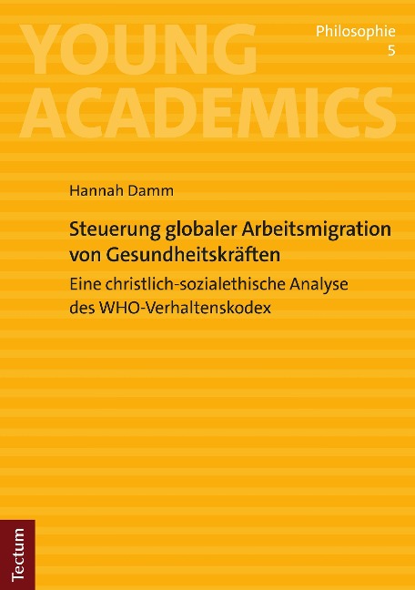 Steuerung globaler Arbeitsmigration von Gesundheitskräften - Hannah Damm