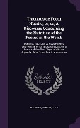 Cover-Bild zum Titel 'Tractatus de Foetu Nutrito, or, or, A Discourse Concerning the Nutrition of the Foetus in the Womb: Demonstrated to be by Ways Hitherto Unknown; in Wh' von ''