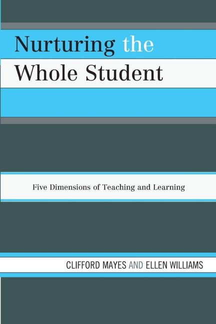 Nurturing the Whole Student - Clifford Mayes, Ellen Williams