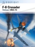 Cover-Bild zum Titel 'F-8 Crusader' von 'Peter E. Davies'