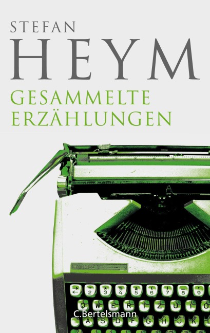 Gesammelte Erzählungen - Stefan Heym