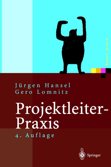 Projektleiter-Praxis - Jürgen Hansel, Gero Lomnitz