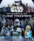 Star Wars: The Secrets of the Clone Troopers - Marc Sumerak