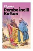 Cover-Bild zum Titel 'Pembe Incili Kaftan' von 'Ömer Seyfettin'