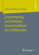 Cover-Bild zum Titel 'Zusammenzug und familiales Zusammenleben von Stieffamilien' von 'Christine Entleitner-Phleps'