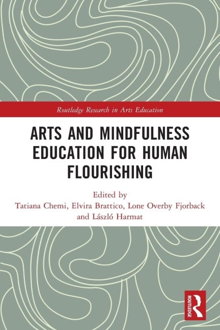 Arts and Mindfulness Education for Human Flourishing - 