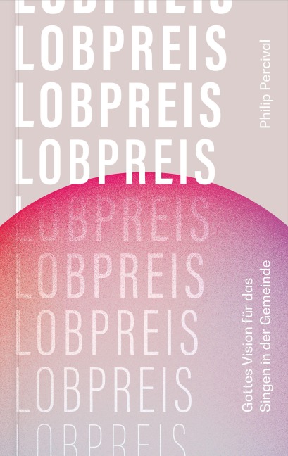 Lobpreis - Philip Percival