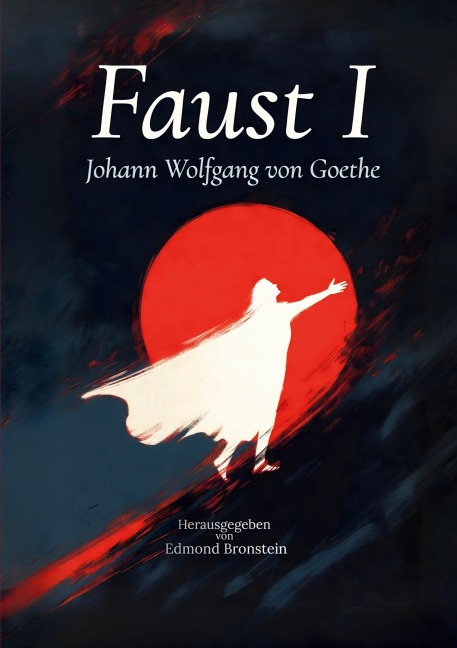 Faust I - Johann Wolfgang von Goethe