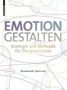 Cover-Bild zum Titel 'Emotion gestalten' von 'Mareike Roth, Oliver Saiz'
