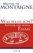 Was weiss ich? - Michel De Montaigne, Ulrich Bossier