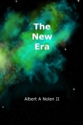 Cover-Bild zum Titel 'The New Era' von 'Albert A Nolen'