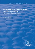 Cover-Bild zum Titel 'Semiperipheral Development and Foreign Policy' von 'M. Fatih Tayfur'