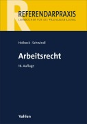Cover-Bild zum Titel 'Arbeitsrecht' von 'Thomas Holbeck, Ernst Schwindl'