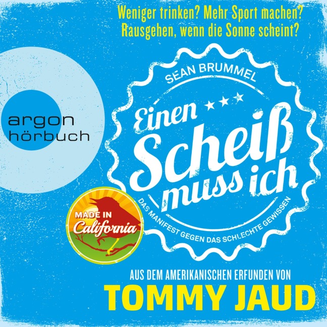 Sean Brummel: Einen Scheiß muss ich - Tommy Jaud