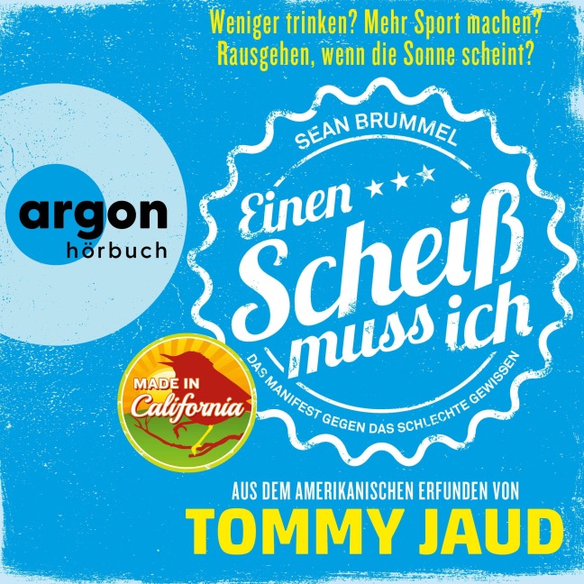 Sean Brummel: Einen Scheiß muss ich - Tommy Jaud