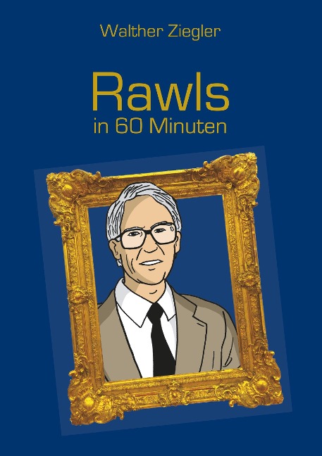 Rawls in 60 Minuten - Walther Ziegler
