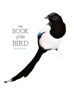 Cover-Bild zum Titel 'The Book of the Bird' von 'Angus Hyland, Kendra Wilson'