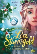 Cover-Bild zum Titel 'Lia Sturmgold - Im Reich der Schnee-Elfen' von 'Aniela Ley'