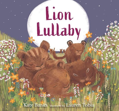 Lion Lullaby - Kate Banks