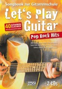 Cover-Bild zum Titel 'Let's Play Guitar Pop Rock Hits + 2 CDs' von 'Alexander Espinosa'