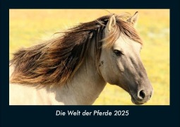 Cover-Bild zum Titel 'Die Welt der Pferde 2025 Fotokalender DIN A4' von 'Tobias Becker'